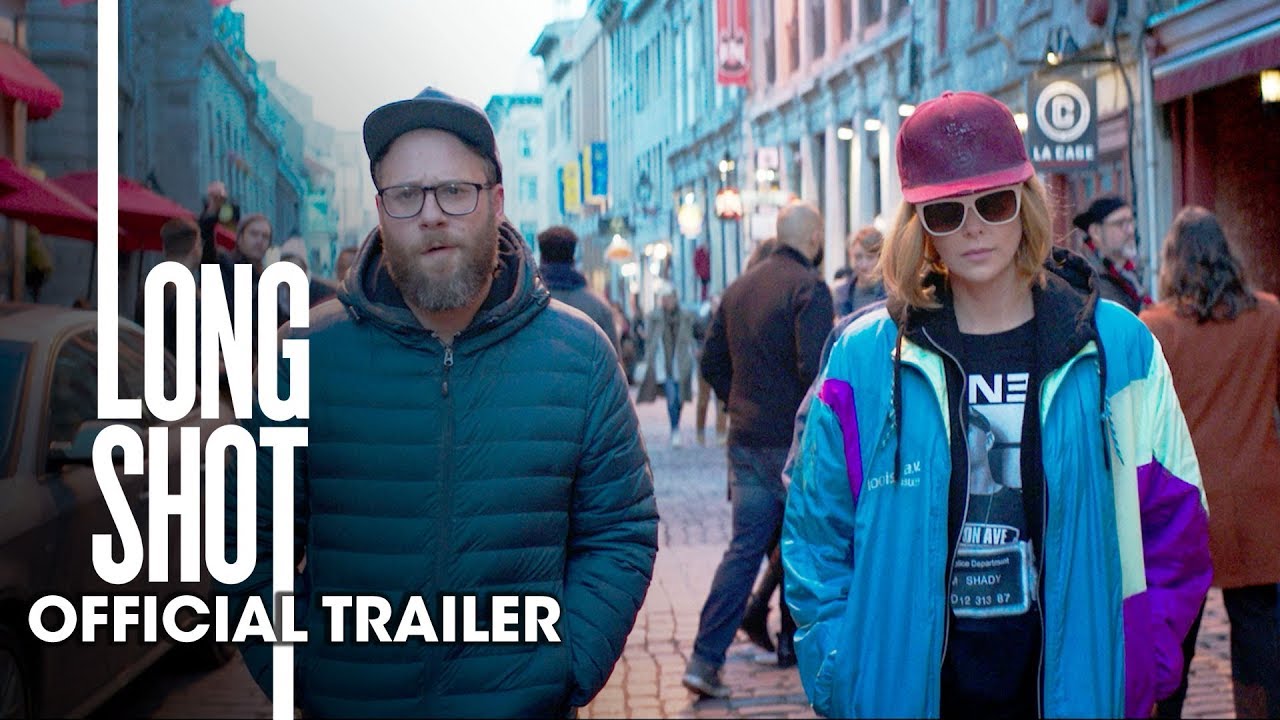 Long Shot (2019 Movie) Official Trailer – Seth Rogen, Charlize Theron - YouTube