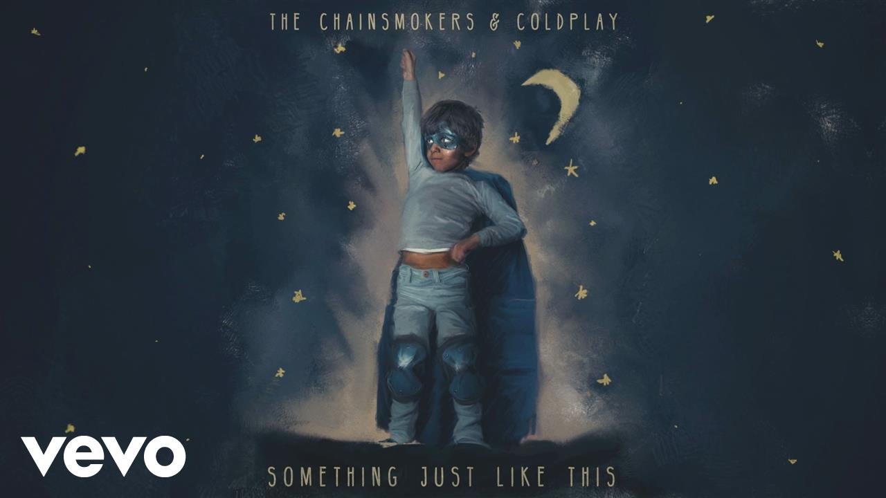 The Chainsmokers & Coldplay - Something Just Like This (Lyric) - YouTube