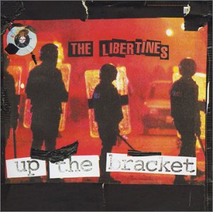 TOP57：Libertines　Up the Bracket