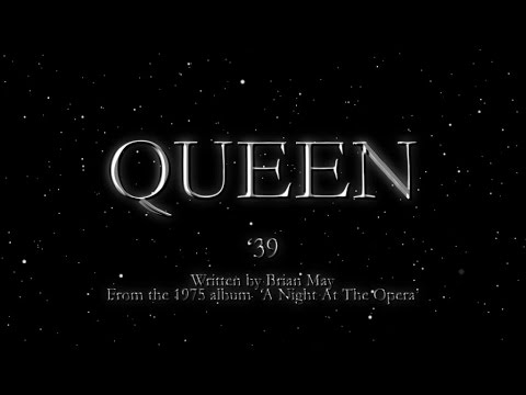 Queen - '39 (Official Lyric Video) - YouTube