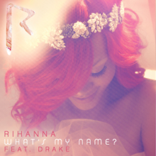 ３８位　What’s My Name? ft. Drake