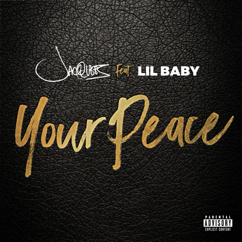 ２６位　Your Peace ft. Lil Baby ／Jacquees