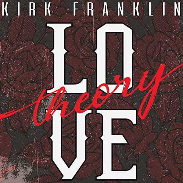 ３１位　Love Theory ／Kirk Franklin