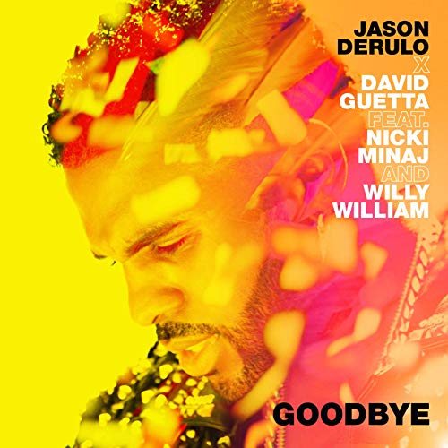 ４位　Goodbye／ Jason Derulo X David Guetta Featuring Nicki Minaj & Willy William