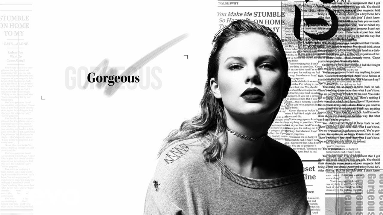 Taylor Swift - Gorgeous (Lyric Video) - YouTube