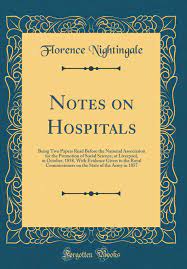 1863年に著書「Notes on Hospitals（病院覚え書き）」を出版